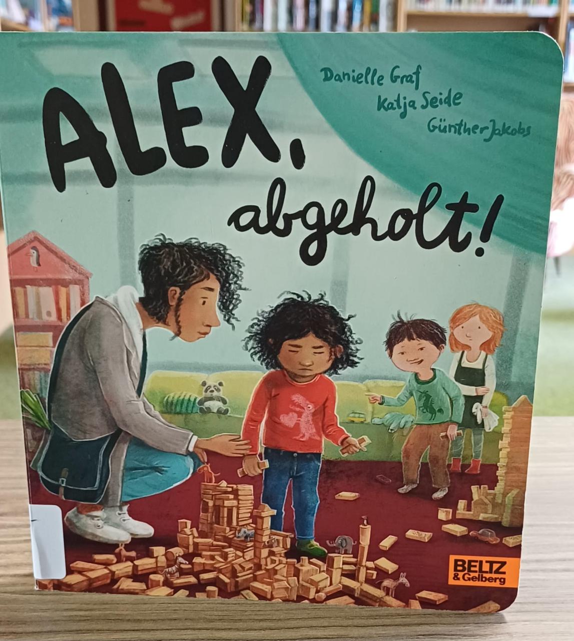 Buch Alex, Abgeholt